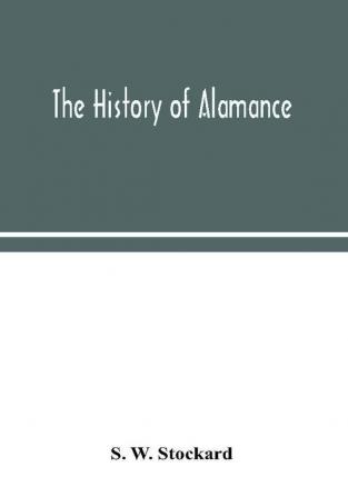 The history of Alamance