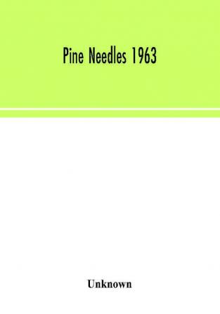 Pine Needles 1963