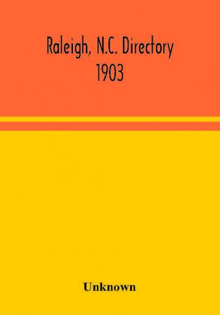 Raleigh N.C. directory 1903