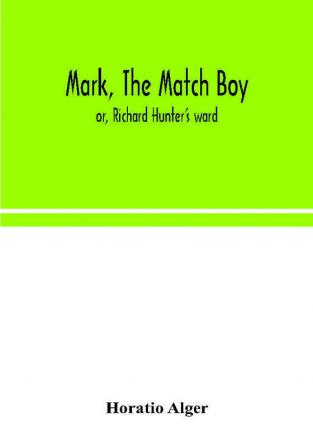 Mark the match boy