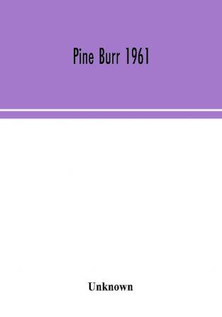 Pine Burr 1961