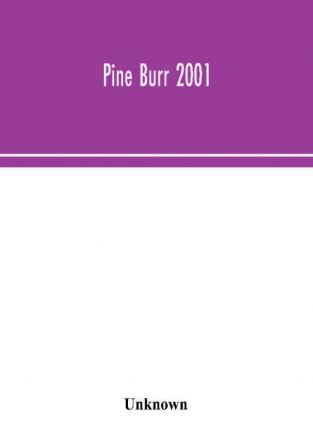 Pine Burr 2001