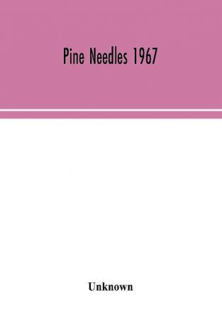 Pine Needles 1967