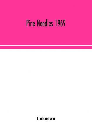 Pine Needles 1969