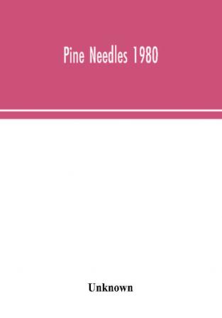 Pine Needles 1980