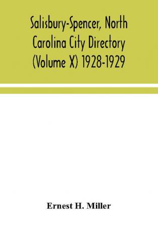 Salisbury-Spencer North Carolina City Directory (Volume X) 1928-1929