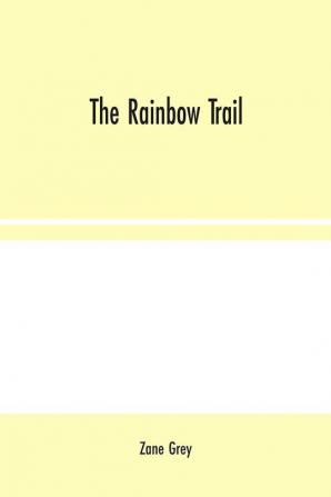 The Rainbow Trail