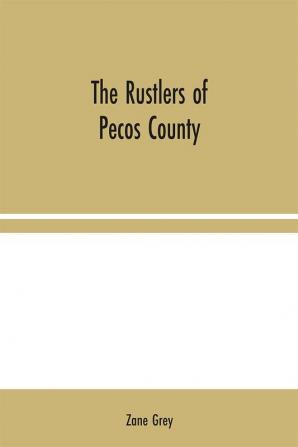 The Rustlers of Pecos County