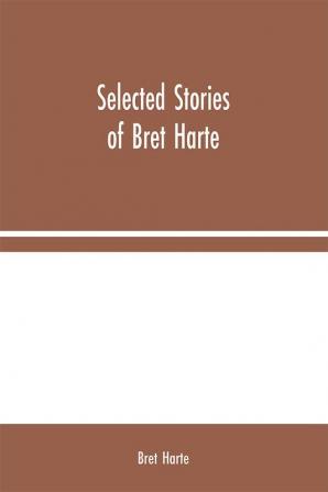 Selected Stories of Bret Harte