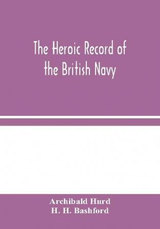 The Heroic Record of the British Navy