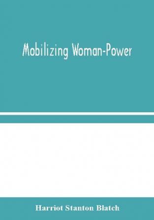 Mobilizing Woman-Power