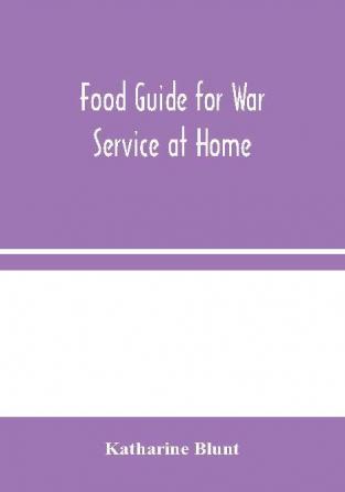 Food Guide for War Service at Home