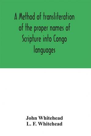 A method of transliteration of the proper names of Scripture into Congo languages