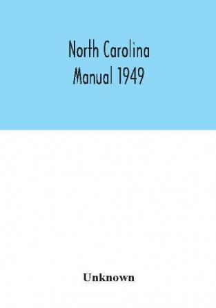 North Carolina Manual 1949