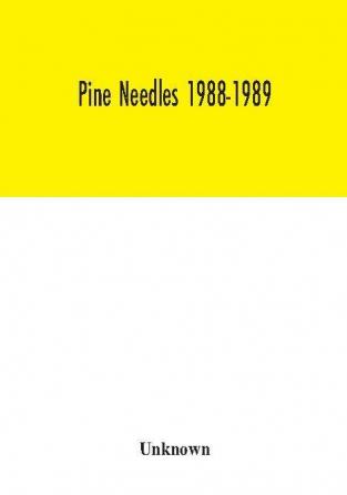 Pine needles 1988-1989