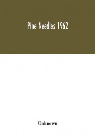 Pine Needles 1962