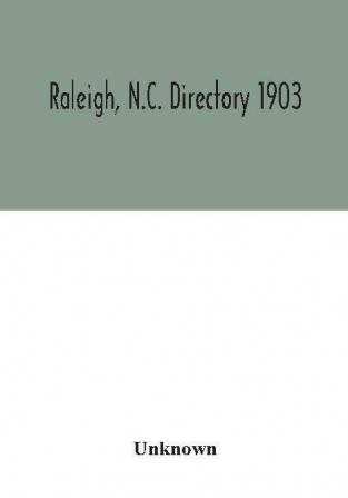 Raleigh N.C. directory 1903