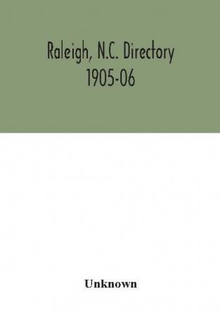 Raleigh N.C. directory 1905-06