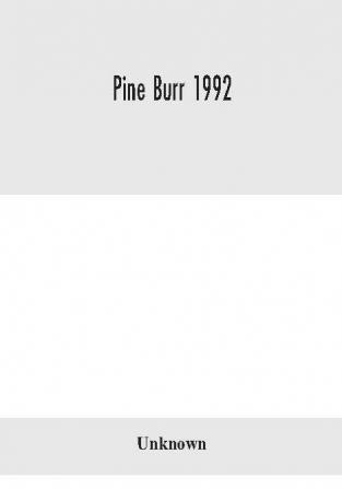 Pine Burr 1992