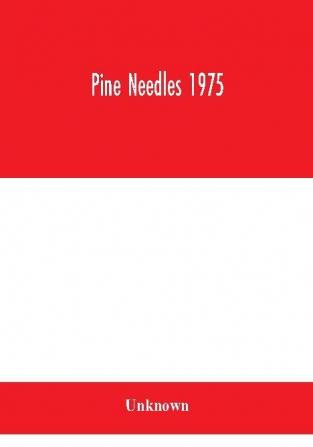 Pine Needles 1975