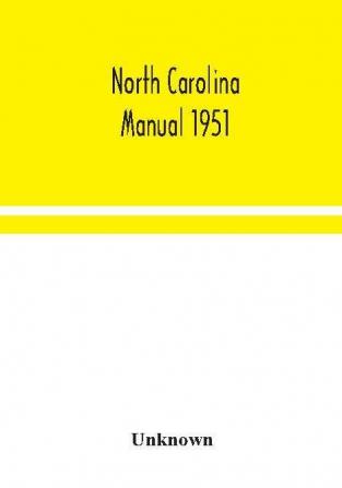 North Carolina manual 1951