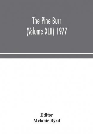 The Pine Burr (Volume XLII) 1977