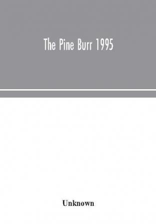 The Pine Burr 1995