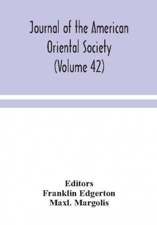 Journal of the American Oriental Society (Volume 42)