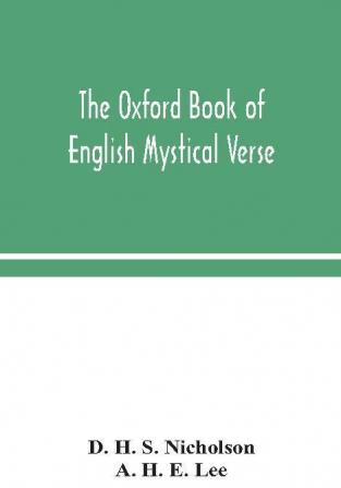 The Oxford book of English mystical verse