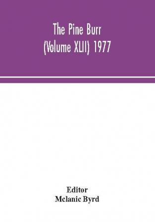 The Pine Burr (Volume XLII) 1977