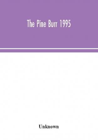 The Pine Burr 1995