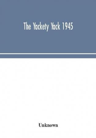 The Yackety yack 1945