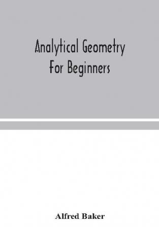 Analytical geometry for beginners