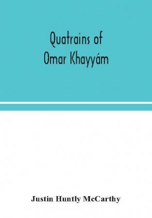 Quatrains Of Omar Khayyám