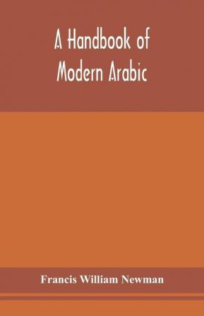 A handbook of modern Arabic