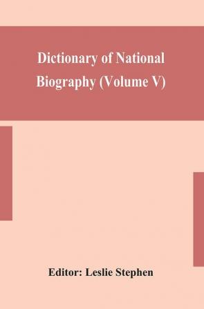 Dictionary of national biography (Volume V)