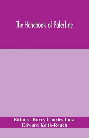 The handbook of Palestine