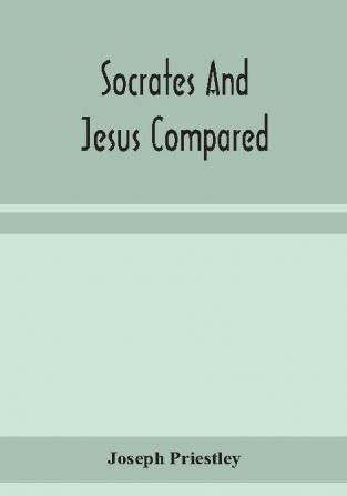 Socrates and Jesus compared