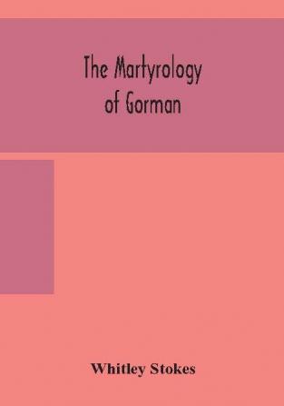 The martyrology of Gorman