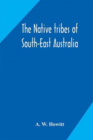 The native tribes of South-East Australia