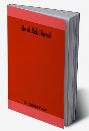 Life of Abdul Hamid