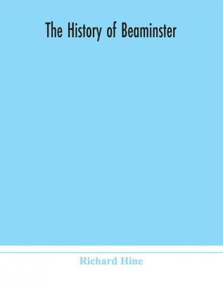 The history of Beaminster