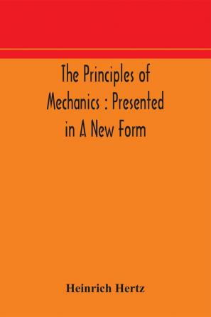 The principles of mechanics