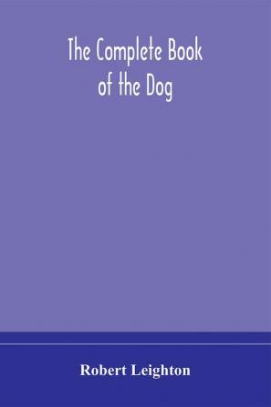 The complete book of the dog