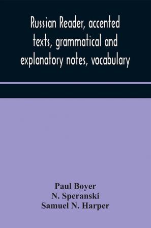 Russian reader accented texts grammatical and explanatory notes vocabulary