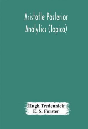 Aristotle Posterior Analytics (Topica)