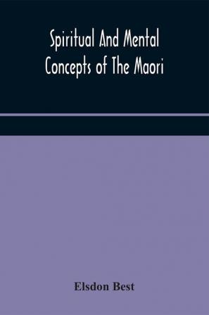 Spiritual and mental concepts of the Maori