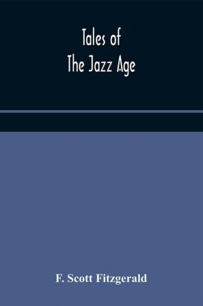 Tales of the jazz age