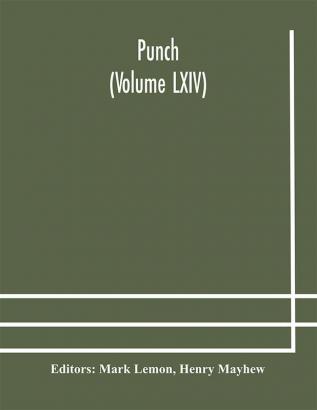 Punch (Volume LXIV)