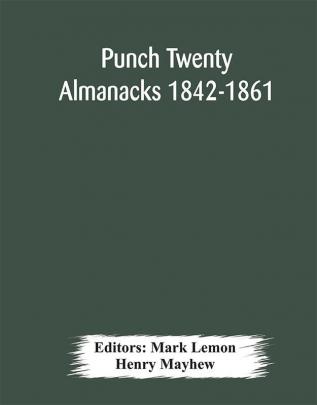 Punch Twenty Almanacks 1842-1861